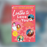 Loathe to love you by Ali Hazelwood