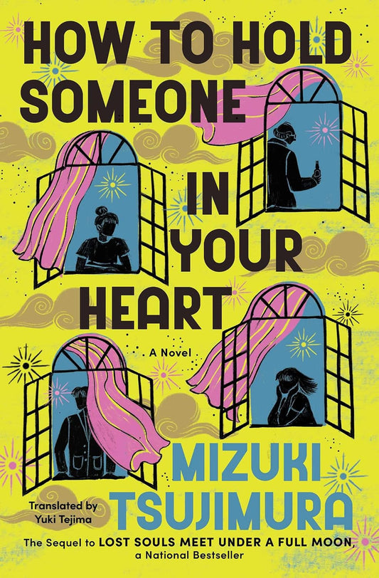 How to Hold Someone in Your Heart by Mizuki Tsujimura