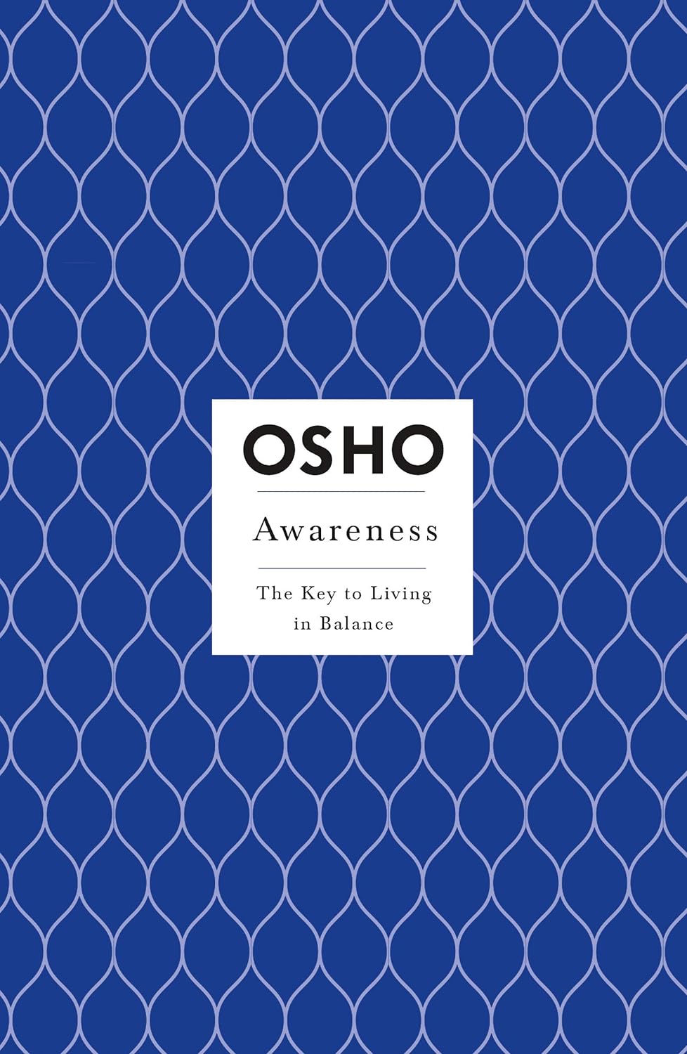 Awareness: The Key to Living in Balance (Osho Insights for a New Way of Living) by Osho