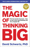 The Magic of Thinking Big by David J. Schwartz (Paperback)