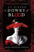 A Dowry of Blood by S T Gibson