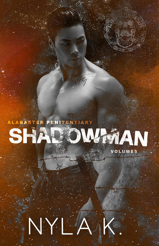 Shadowman (Alabaster Penitentiary, Volume 5) by Nyla K. | Dark Romance | Prison Romance | Paperback
