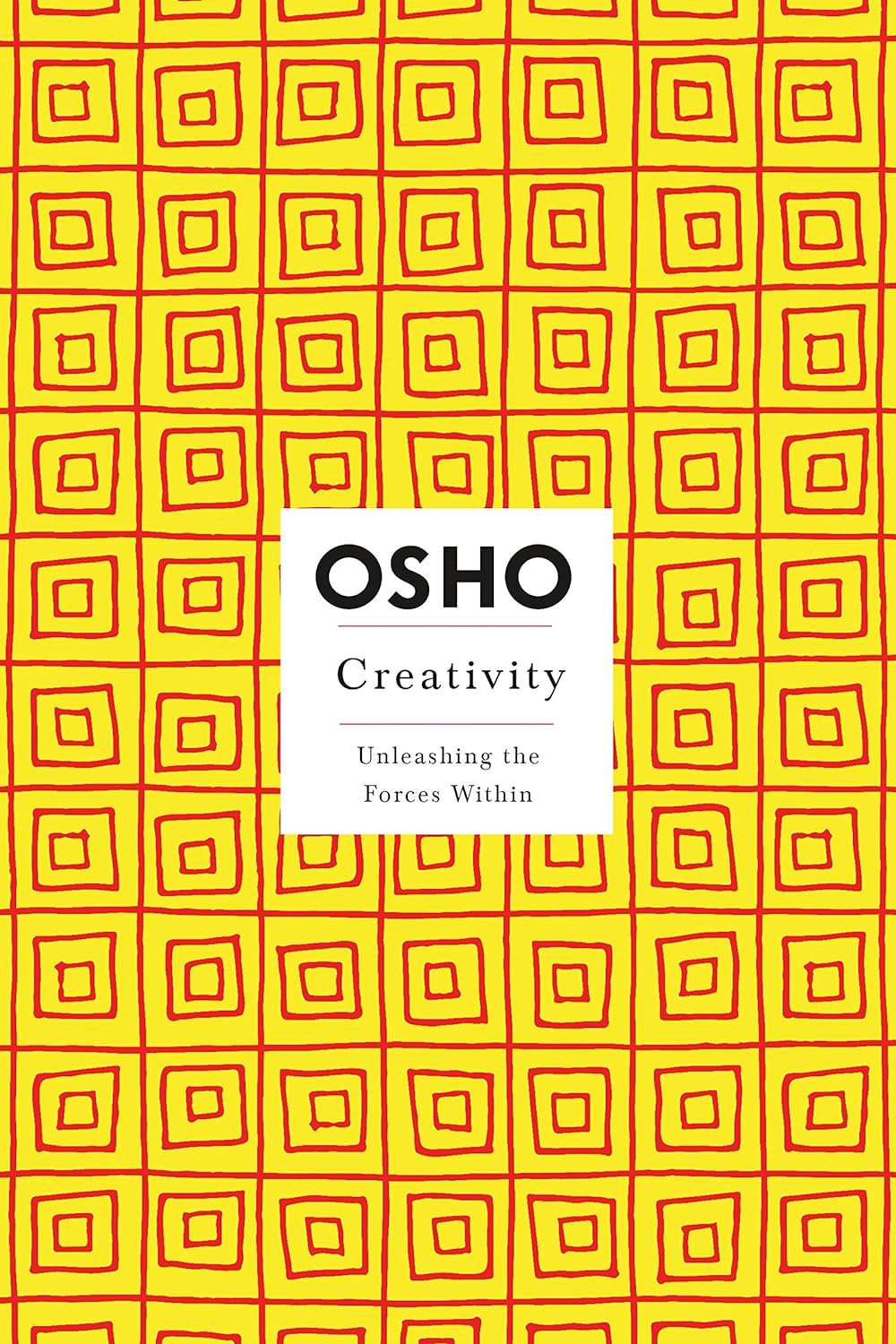 Creativity: Unleashing the Forces Within (Osho Insights for a New Way of Living) by Osho