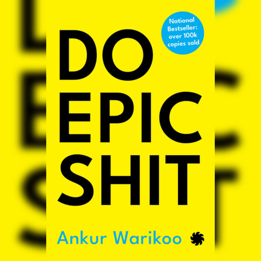 DO EPIC SHIT by Ankur Warikoo