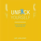 Unfu*k Yourself by Gary John Bishop