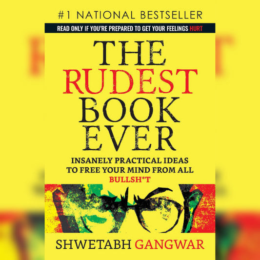 The Rudest Book Ever by Shwetabh Gangwar