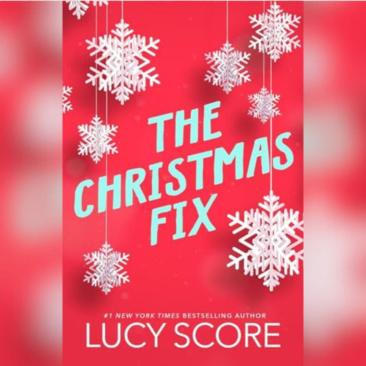 The Christmas Fix by Lucy Score