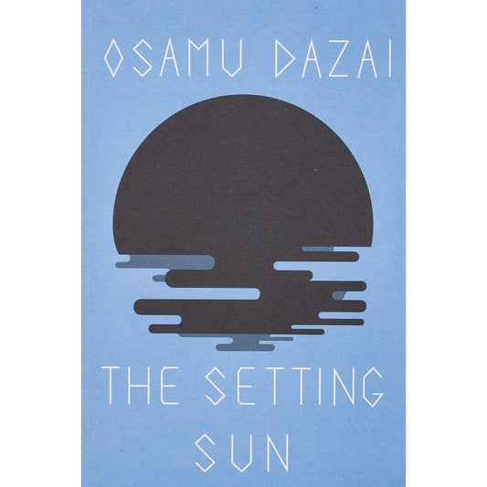 The Setting Sun by Osamu Dazai