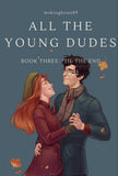 All the Young Dudes Series by MsKingBean89