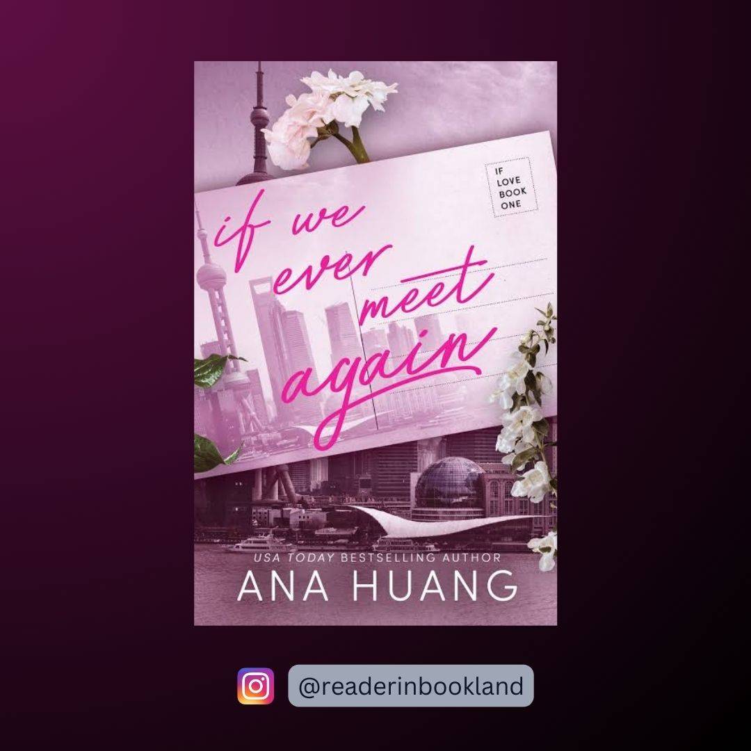 If We Ever Meet Again: If love series book #1 by Ana Huang (English, Paperback)