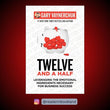 Twelve and a Half: Leveraging the Emotional Ingredients Necessary for Business Success Book by Gary Vaynerchuk