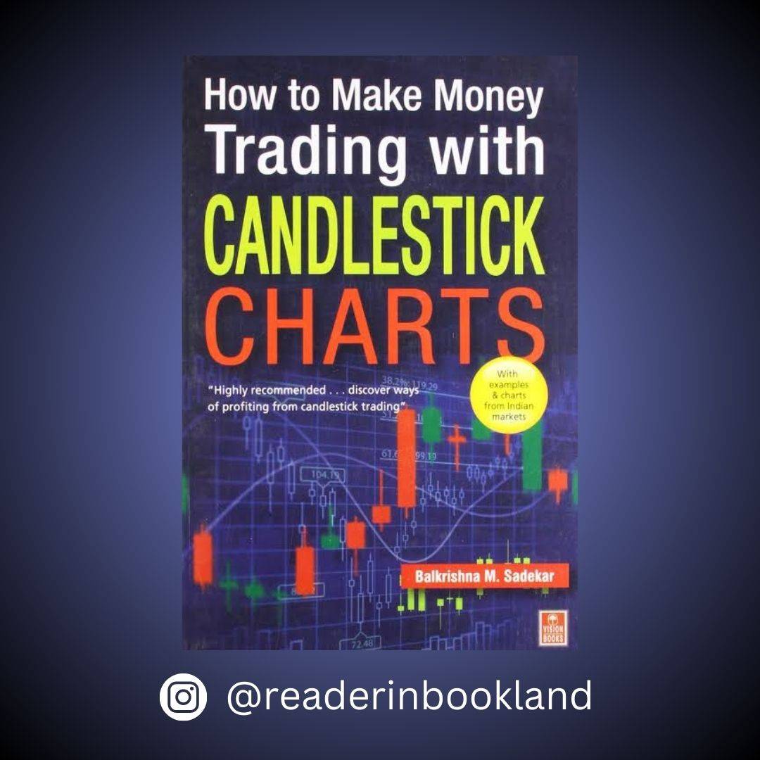 How to Make Money Trading with Candlestick Charts Book by Balkrishna M. Sadekar